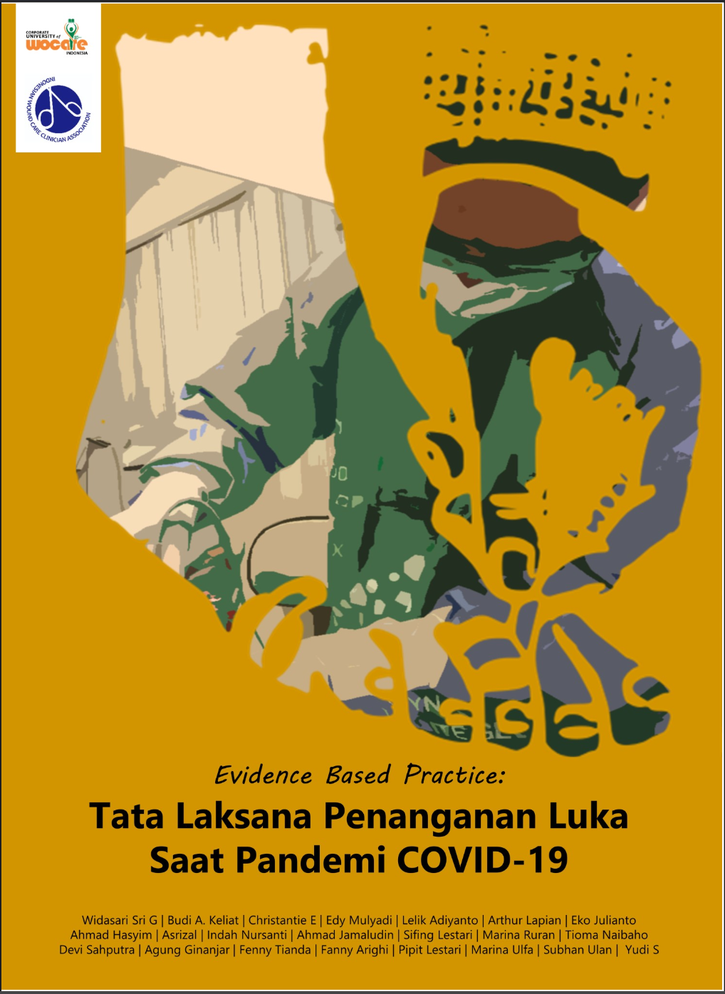 Evidence Based Practice: Tata Laksana Penanganan Luka saat Pandemi COVID-19